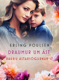 Cover Draumur um ást (Rauðu ástarsögurnar 17)