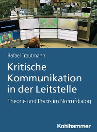 Cover Kritische Kommunikation in der Leitstelle