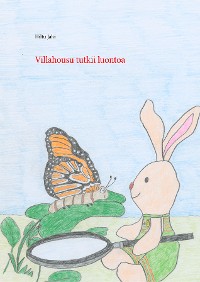 Cover Villahousu tutkii luontoa