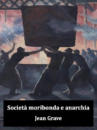 Cover Società moribonda e anarchia