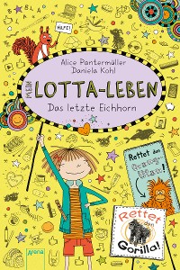 Cover Mein Lotta-Leben (16). Das letzte Eichhorn