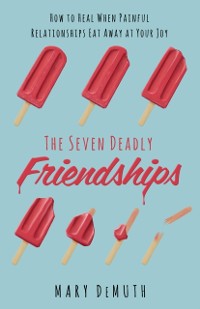 Cover Seven Deadly Friendships