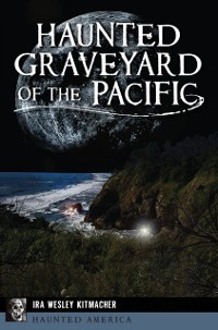 Cover Haunted Graveyard of the Pacific