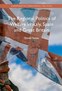 Cover The Regional Politics of Welfare in Italy, Spain and Great Britain