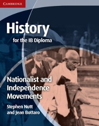 Cover History for the IB Diploma: Nationalist and Independence Movements