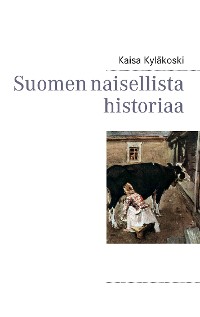 Cover Suomen naisellista historiaa
