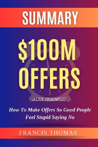 Cover SUMMARY OF $100M Offers