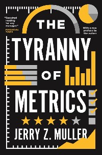 Cover The Tyranny of Metrics