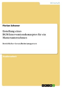 Cover Erstellung eines BGM-Interventionskonzeptes für ein Musterunternehmen