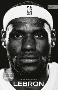 Cover LEBRON - Die große Biografie des NBA-Superstars