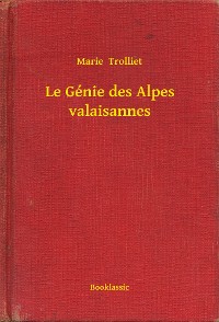 Cover Le Génie des Alpes valaisannes