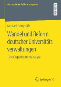 Cover Wandel und Reform deutscher Universitätsverwaltungen