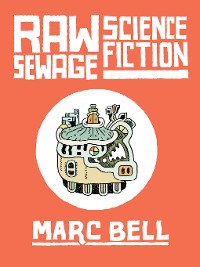 Cover Raw Sewage Science Fiction