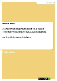 Cover Marktforschungsmethoden und deren Trendentwicklung durch Digitalisierung