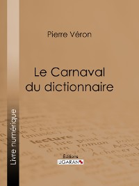 Cover Le Carnaval du dictionnaire