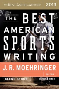 Cover Best American Sports Writing 2013