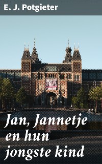 Cover Jan, Jannetje en hun jongste kind