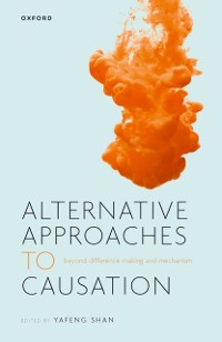 Cover Alternative Approaches to Causation