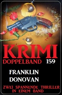 Cover Krimi Doppelband 159 - Zwei spannende Thriller in einem Band
