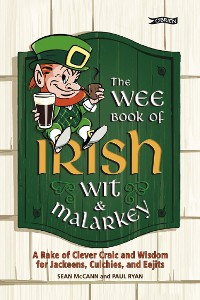 Cover The Wee Book of Irish Wit & Malarkey