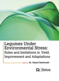 Cover Legumes under Environmental Stress: Roles and limitations in  Yield, Improvement and Adaptations