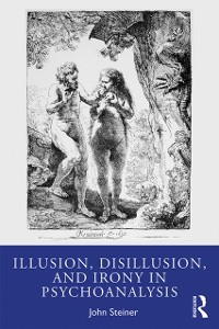 Cover Illusion, Disillusion, and Irony in Psychoanalysis