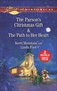 Cover Parson's Christmas Gift & The Path to Her Heart