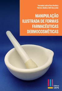 Cover Manipulação ilustrada de formas farmacêuticas dermocosméticas