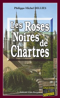 Cover Les Roses noires de Chartres