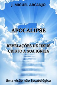 Cover Apocalipse - Revelações De Jesus Cristo A Sua Igreja