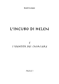 Cover L'incubo di Helen e l'identità del cavaliere. Parte II