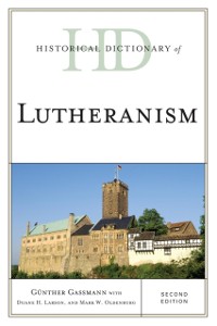 Cover Historical Dictionary of Lutheranism