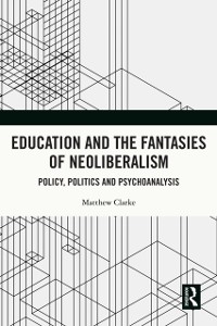 Cover Education and the Fantasies of Neoliberalism