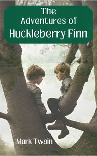Cover Adventures of Huckleberry Finn (Annotated)