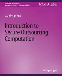 Cover Introduction to Secure Outsourcing Computation