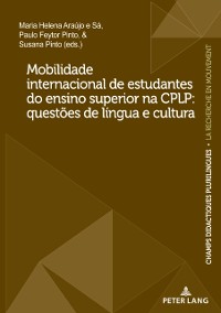 Cover Mobilidade internacional de estudantes do ensino superior na CPLP: questões de língua e cultura