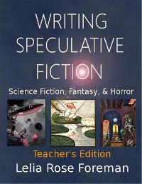 Cover Writing Speculative Fiction: Science Fiction, Fantasy, and Horror