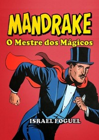 Cover Mandrake: O Mestre Dos Mágicos