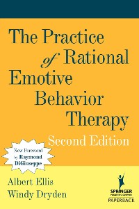 Cover The Practice of Rational Emotive Behavior Therapy