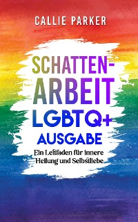 Cover Schattenarbeit: LGBTQ+ Ausgabe