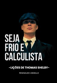 Cover Seja Frio E Calculista