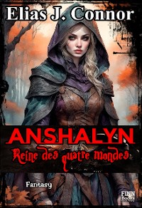 Cover Anshalyn - Reine des quatre mondes