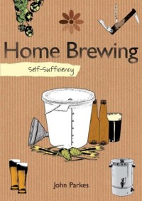 Cover Self-Sufficiency: Home Brewing