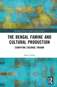 Cover Bengal Famine and Cultural Production