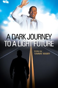 Cover A Dark Journey to a Light Future