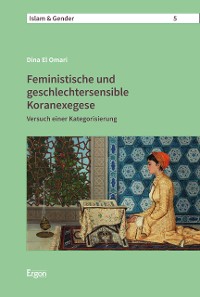 Cover Feministische und geschlechtersensible Koranexegese