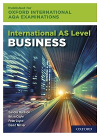 Cover Oxford International AQA Examinations: International AS Level Business