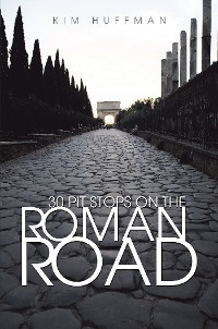 Cover 30 Pit Stops on the Roman Road