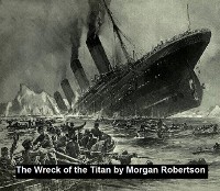 Cover The Wreck of the Titan or Futility