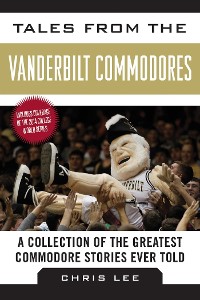 Cover Tales from the Vanderbilt Commodores